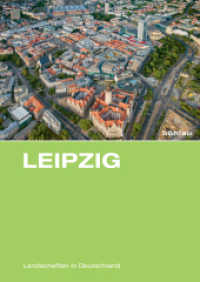 Leipzig : Eine landeskundliche Bestandsaufnahme (Landschaften in Deutschland 78) （2015. 464 S. 302 s/w- und farb. Abb. 258 x 289 mm）
