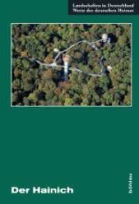 Der Hainich : Eine landeskundliche Bestandsaufnahme im Raum Mühlhausen, Bad Langensalza, Schlotheim, Mihla und Behringen (Landschaften in Deutschland 77) （2018. XIV, 486 S. mit 80 Abbildungen und 2 Übersichtskarten in R&）