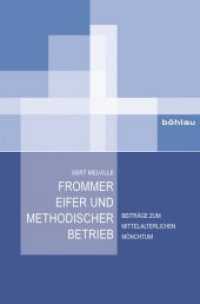 Frommer Eifer und methodischer Betrieb : Beiträge zum mittelalterlichen Mönchtum （2014. XVI, 398 S. 235 mm）