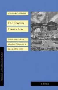 The Spanish Connection : French and Flemish Merchant Networks in Seville (1570-1650). Dissertationsschrift (Wirtschafts- und Sozialhistorische Studien Band 019) （2016. 450 S. Zahlr. Tab. und Graf. 230 mm）