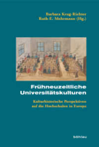 Frühneuzeitliche Universitätskulturen : Kulturhistorische Perspektiven auf die Hochschulen in Europa (Beihefte zum Archiv für Kulturgeschichte Band 065) （2009. VI, 315 S. 16 s/w-Abb. 14 farbige Abb. auf 14 Taf. 235 mm）