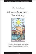 パウル・ツェランとヘルタ・ミュラーにおける性とエスニシティ<br>Schwarze Schwester - Teufelsjunge : Ethnizität und Geschlecht bei Paul Celan und Herta Müller. Diss. (Literatur, Kultur, Geschlecht, Große Reihe Bd.40)