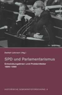 SPD und Parlamentarismus : Entwicklungslinien und Problemfelder 1871-1990 (Historische Demokratieforschung Band 009) （2015. 317 S. 2 s/w-Abb., 2 Illustration(en), schwarz-weiß. 23.7）