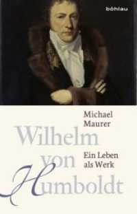 Wilhelm von Humboldt : Ein Leben als Werk （2016. 310 S. 24 s/w-Abb., 24 Illustration(en), schwarz-weiß. 210）