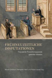 Frühneuzeitliche Disputationen : Polyvalente Produktionsapparate gelehrten Wissens （2016. 364 S. 26 s/w-Abb., 26 Illustration(en), schwarz-weiß. 250）