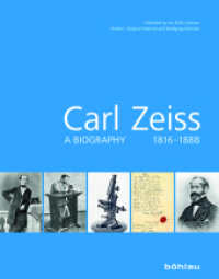 Carl Zeiss; . : A biography 1816-1888. Hrsg.: Carl Zeiss AG （2016. 144 S. 256 mm）