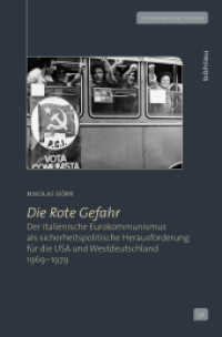 Die Rote Gefahr : Der italienische Eurokommunismus als sicherheitspolitische Herausforderung für die USA und Westdeutschland 1969-1979 (Zeithistorische Studien Band 058) （2017. 566 S. 9 s/w-Abb., 9 Illustration(en), schwarz-weiß. 235 m）