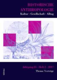 Historische Anthropologie Thema: Verträge (Historische Anthropologie. Kultur - Gesellschaft - Alltag Bd.25/2) （2017. 153 S. 9 s/w Abb. 24 cm）