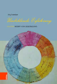 Umbildende Erfahrung : Goethes Begriff von Selbstbildung. Dissertationsschrift （2018. 378 S. 11 s/w-Abb. 237 mm）