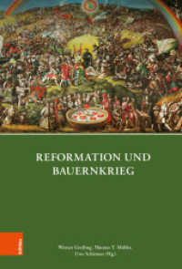 Reformation und Bauernkrieg (Quellen und Forschungen zu Thüringen im Zeitalter der Reformation 12) （2019. 474 S. mit  35 s/w- u. 19 farb. Abb. 237 mm）