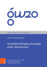 Gesellschaftspsychologie einer Revolution (Oskar-Halecki-Vorlesung .2014) （2018. 64 S. mit 1 farb. Abb. 245 mm）