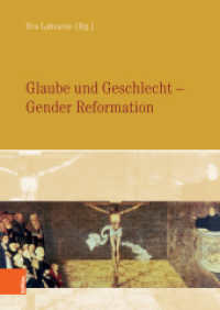Glaube und Geschlecht - Gender Reformation （2019. 387 S. mit 21 s/w- und 17 Farbabb. 245 mm）