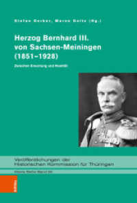 Herzog Bernhard III. von Sachsen-Meiningen (1851-1928) : Zwischen Erwartung und Realität (Veröffentlichungen der Historischen Kommission für Thüringen. Kleine Reihe Band 056) （2021. 214 S. mit 50 Abb. 235 mm）