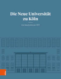 Die Neue Universität zu Köln : Ihre Geschichte seit 1919 （2019. 295 S. mit zahlreichen s/w- und farb. Abb. 260 mm）