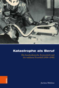 Katastrophe als Beruf : Die bundesdeutsche Ärzteschaft und der nukleare Ernstfall (1950-1990). Dissertationsschrift (Kölner historische Abhandlungen Band 057) （2021. 377 S. mit 16 s/w-Abb. 23.5 cm）
