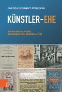 Künstler-Ehe : Ein Phänomen der bürgerlichen Musikkultur. Dissertationsschrift （2021. 468 S. 32 Abb., 3 Notenbsp. 235 mm）
