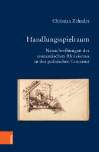 Handlungsspielraum : Neuschreibungen des romantischen Aktivismus in der polnischen Literatur. Habilitationsschrift (Bausteine zur Slavischen Philologie und Kulturgeschichte. Reihe A: Slavistische Forschungen Band 094) （2022. 539 S. 235 mm）