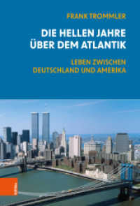 Die hellen Jahre über dem Atlantik : Leben zwischen Deutschland und Amerika （2022. 384 S. mit 26 s/w u. farb. Abb. 235 mm）