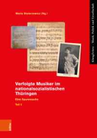 Verfolgte Musiker im nationalsozialistischen Thüringen : Eine Spurensuche. Teil 2 (KlangZeiten Band 019) （2023. 291 S. 100 Abb. (s/w). 240 mm）