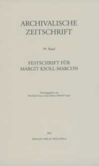 Archivalische Zeitschrift 99 (2022) : Festschrift für Margit Ksoll-Marcon (Archivalische Zeitschrift Band 099) （2022. 1120 S. 2 s/w-Abb. u. 2 Farbtafeln. 245 mm）
