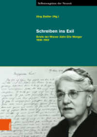 Schreiben ins Exil : Briefe der Wiener Jüdin Ella Wenger 1938-1942 (Selbstzeugnisse der Neuzeit Band 029) （2023. 339 S. mit 32 farb. u. s/w Abb. 235 mm）