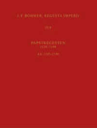 Regesta Imperii IV, 4, Lfg. 6: 1195-1198. Cölestin III. : Vierte Abteilung: Papstregesten 1124-1198. Teil 4: 1181-1198, Lieferung 6 (Regesta Imperii 4,4,6) （2024. 836 S. 310 mm）
