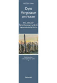 Dem Vergessen entrissen : Der "Ostjude" Simon Leinmann und die Neuapostolische Kirche (Lebenswelten osteuropäischer Juden Band 021) （2024. 320 S. mit 53 Abb. und 6 Karten. 220 mm）