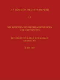 Regesta Imperii I. Die Regesten des Kaiserreichs unter den Karolingern 751-918. Band 2: Die Regesten des Westfrankenreic : Teil 1: Die Regesten Karls des Kahlen 840 (823)-877. Lieferung 2: 849-869 (Regesta Imperii 1/2/1/2) （2024. 14 S. 310 mm）