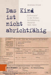 »Das Kind ist nicht abrichtfähig« : »Euthanasie« in der Kinderfachabteilung Waldniel 1941-1943 (Rheinprovinz Band 018) （5., überarb. Aufl. 2025. 328 S. inkl. ca. 180 s/w und 30 farb. Ab）