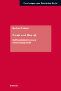 Quart und Querel : Inoffiziositätsvermeidung im Römischen Recht (Forschungen zum Römischen Recht Band 066) （2025. 328 S. 235 mm）