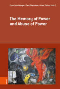 The Memory of Power and Abuse of Power (Erinnerungsräume / Spaces of Memory Band 006) （1. Edition. 2025. incl. 11 col. fig.）