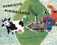 Henriette Bimmelbahn, kleine Ausgabe : Ein lustiges Bilderbuch mit Versen (Krüss-Bücher) （19. Aufl. 2006. 32 S. Mit zahlr. bunten Bild. 113 x 144 mm）