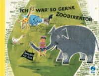 Ich wär so gerne Zoodirektor （6. Aufl. 2008. 28 S. m. zahlr. bunten Bild. 187 x 240 mm）