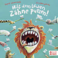 Hilf dem Löwen Zähne putzen! : Bilderbuch (Zoo-Reihe) （11. Aufl. 2020. 26 S. 190 mm）