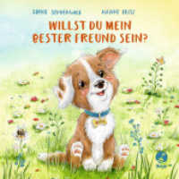 Willst du mein bester Freund sein? : Bilderbuch (Mitmachpappen 5) （1. Aufl. 2020. 2020. 26 S. 190 mm）