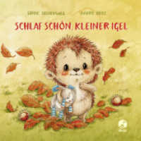 Schlaf schön, kleiner Igel (Mini-Ausgabe) : Eine süße Abenteuergeschichte für die Allerkleinsten - zum Pusten, Drücken, Streicheln und Kitzeln. Bilderbuch (Mitmachpappen 2) （3. Aufl. 2021. 26 S. 130 mm）