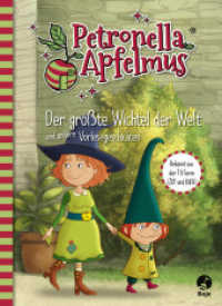 Petronella Apfelmus - Die TV-Serie : Der größte Wichtel der Welt und andere Vorlesegeschichten. Band 4 (Petronella Apfelmus - Buch zur TV-Serie Vorlesebuch 4) （1. Aufl. 2021. 2021. 80 S. 235 mm）