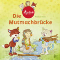 Die Mutmachbrücke - Ein sigikid-Abenteuer : Band 2. Bilderbuch (Patchwork Sweeties 2) （1. Aufl. 2022. 2022. 26 S. 190 mm）