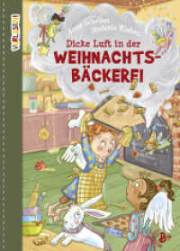 Dicke Luft in der Weihnachtsbäckerei : Eine wundervolle Geschichte mit viel Weihnachtszauber und Plätzchenduft für die ganze Familie (Vorlesen) （1. Aufl. 2022. 2022. 136 S. 235 mm）