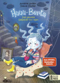 Huuu-Berta - Das kleinste Gespenst von allen : Eine Geschichte ab 5 Jahren über ein liebevolles Gespenst, das Kindern Mut macht. Nominiert für den Deutschen Kinderbuchpreis 2023 (Shortlist) (Vorlesen) （3. Aufl. 2023. 128 S. 235 mm）