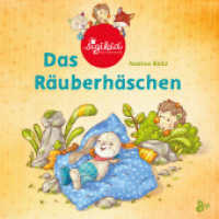 Das Räuberhäschen - Ein sigikid-Abenteuer Band 3 : Ein Pappbilderbuch über das Teilen lernen. Bilderbuch (Patchwork Sweeties 3) （1. Aufl. 2023. 2023. 26 S. 190 mm）
