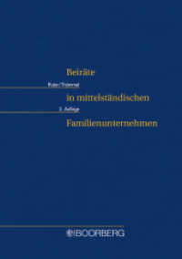 Beiräte in mittelständischen Familienunternehmen （2. Auflage. 2009. 168 S. 240 mm）