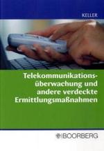 Telekommunikationsüberwachung und andere verdeckte Ermittlungsmaßnahmen （2008. 97 S. 21 cm）