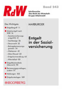 Entgelt in der Sozialversicherung (Schriftenreihe 'Recht der Wirtschaft' (RdW) Bd.243) （Stand Oktober. 2010. 124 S. m. 6 graph. Darst. 20.8 cm）