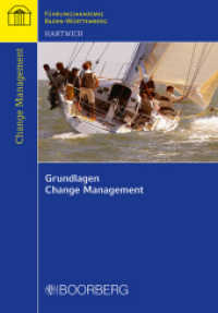 Grundlagen Change Management : Organisationen strategisch ausrichten und zur Exzellenz führen (Schriftenreihe der Führungsakademie Baden-Württemberg)