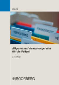 Allgemeines Verwaltungsrecht für die Polizei : Ein Leitfaden für Ausbildung und Praxis mit Beispielen, Fällen und Lösungen （2., überarb. Aufl. 2011. 92 S. 11 Abb. 20.8 cm）