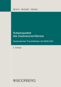 Schwerpunkte des Insolvenzverfahrens : Systematischer Praxisleitfaden mit ESUG 2012 （5. Auflage. 2012. 354 S. 213 mm）
