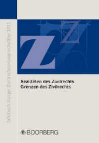 Realitäten des Zivilrechts¿Grenzen des Zivilrechts : Augsburger Tagung 7. bis 10. September 2011¿Jahrbuch Junger Zivilrechtswissenschaftler 2011 (Jahrbuch Junger Zivilrechtswissenschaftler)