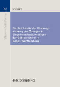 Die Reichweite der Bindungswirkung von Zusagen in Eingemeindungsverträgen der Gebietsreform in Baden-Württemberg (Boorberg WissenschaftsForum 22)