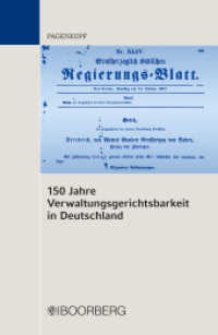 150 Jahre Verwaltungsgerichtsbarkeit in Deutschland （1. Auflage. 2013. 332 S. Abbildungen in Rasterformat. 223 mm）